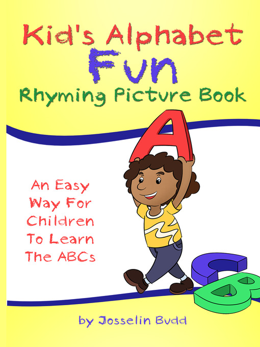 Title details for Kids Alphabet Fun Rhyming Picture Book by Josselin Budd - Available